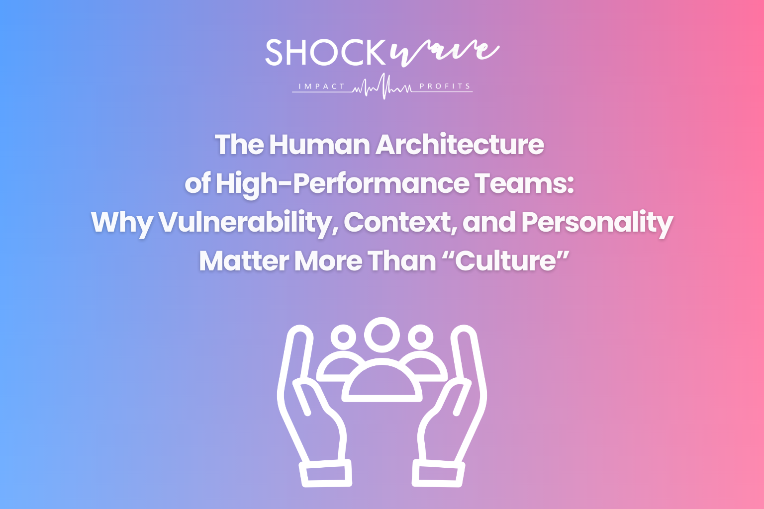 The Human Architecture of High-Performance Teams
